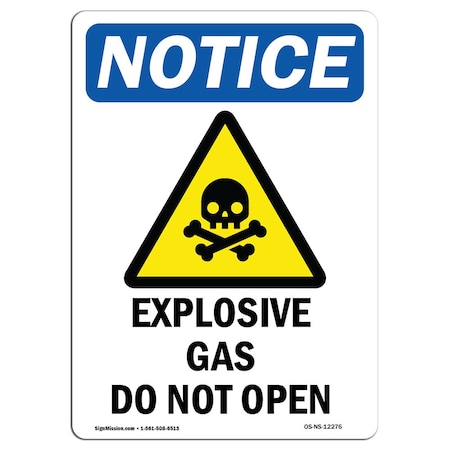 Signmission OSHA Notice Sign, 24" Height, Explosive Gas Do Not Open Sign With Symbol, Portrait OS-NS-D-1824-V-12276